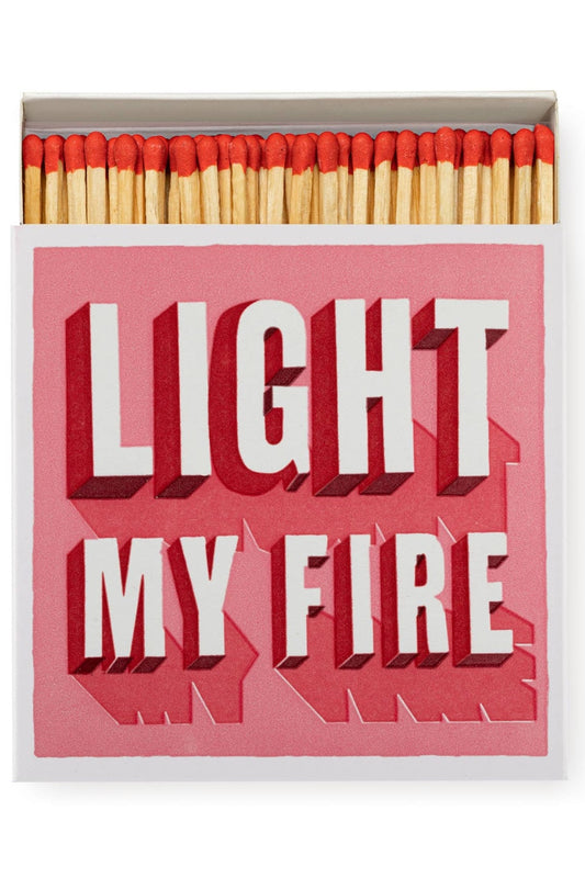 Safety Matches, Light My Fire