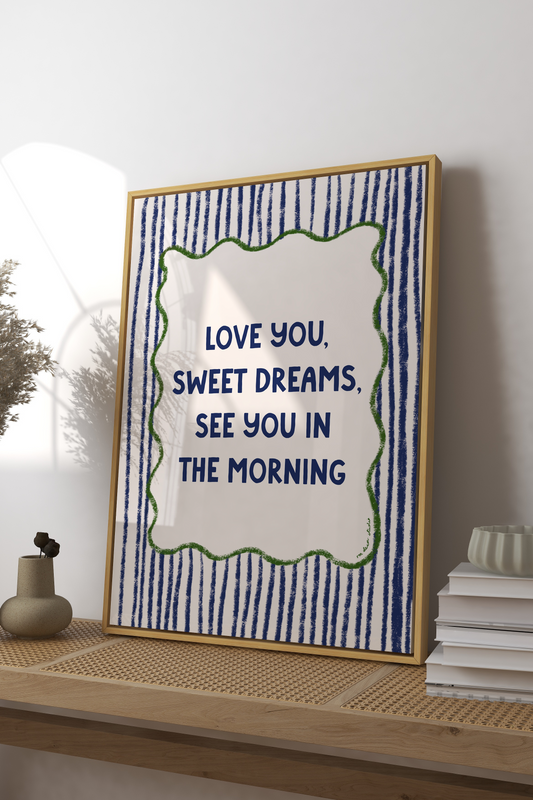 Love You, Sweet Dreams Art Print